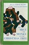 The Mice, the Monks and the Christmas Tree The Mice, the Monks and the Christmas Tree