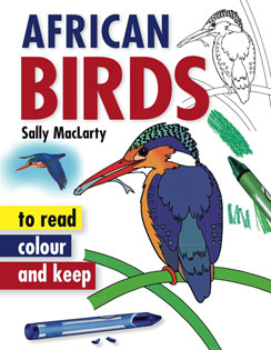 African Birds - to read, colour and keep