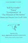 “Self-Surrender,” “Peace,” “Compassion,” and the “Mission of the Goose”: Poems and Prayers from South India