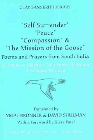 “Self-Surrender,” “Peace,” “Compassion,” and the “Mission of the Goose”: Poems and Prayers from South India