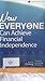 Now Everyone Can Achieve Financial Independence