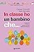 In classe ho un bambino che...