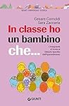 In classe ho un bambino che... by Cesare Cornoldi