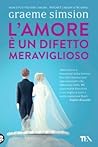 L'amore è un difetto meraviglioso by Graeme Simsion