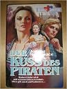 Der Kuss des Piraten Der Kuss des Piraten