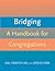 Bridging: A Handbook for Co...
