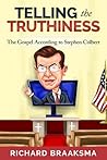 From Truth to Truthiness : The Gospel According to Stephen Colbert
