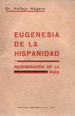 Eugenesia de la Hispanidad y regeneración de la raza