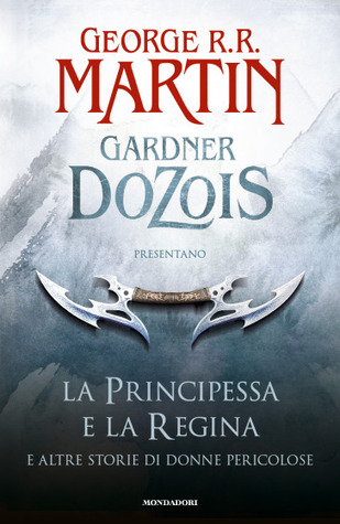 La principessa e la regina e altre storie di donne pericolose