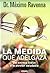 La medida que adelgaza (Del exceso tóxico a la porción saludable)