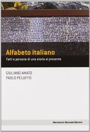 Alfabeto italiano: Fatti e persone di una storia al presente (Kindle Edition)