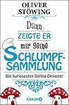 Dann zeigte er mir seine Schlumpfsammlung by Oliver Stöwing
