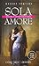 Sola Amore. Любовь в пяти измерениях by Михаил Эпштейн