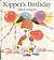Kipper's Birthday