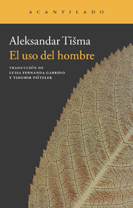 Portada de El uso del hombre, de Aleksandar Tišma