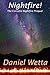 Nightfire! The Corvette Nightfire Prequel by Daniel Wetta