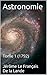 Astronomie: Tome 1 (1792) (French Edition)