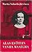 Alas lyötiin vanha maailma. Muistikuvia ja näkymiä vuosilta 1906-1918.