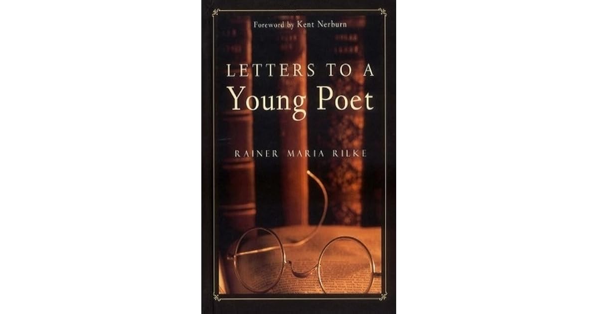 Letters to a Young Poet by Rainer Maria Rilke