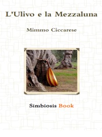 L'Ulivo e La Mezzaluna (libro in versione cartacea)