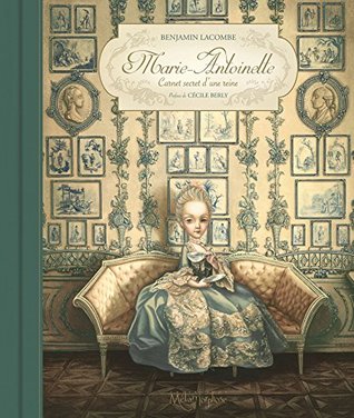 Marie-Antoinette: Carnet secret d'une reine (Hardcover)