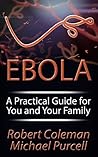 EBOLA: A Practical Guide for You and Your Family EBOLA: A Practical Guide for You and Your Family