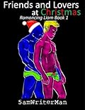 Friends and Lovers at Christmas