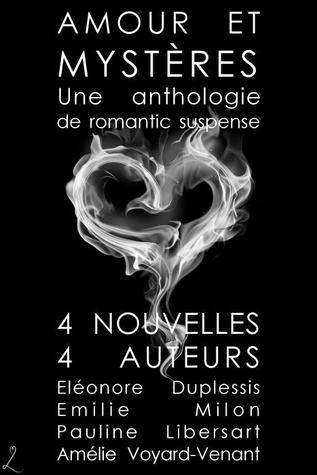 Amour et Mystères: Une anthologie de romantic suspense