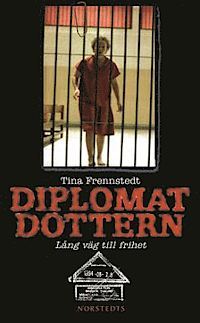 Diplomatdottern: lång väg till frihet