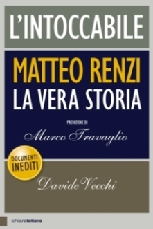 L'intoccabile: Matteo Renzi. La vera storia (Paperback)