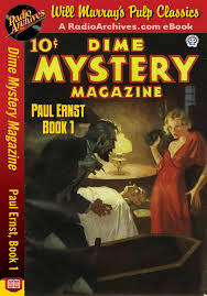 Dime Mystery Magazine Paul Ernst, Book 1