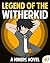 Legend of the WitherKid: An Unofficial Miner’s Novel: (Based On A True Story) (Wither Series Book 7)
