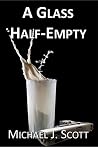 A Glass Half-Empty (Gerrold Smith, #2) A Glass Half-Empty (Gerrold Smith, #2)