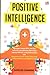 Positive Intelligence by Shirzad Chamine