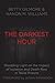 The Darkest Hour: Shedding ...