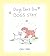 Dogs Don't Die Dogs Stay