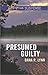 Presumed Guilty