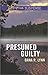 Presumed Guilty by Dana R. Lynn