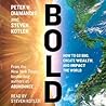 Bold by Peter H. Diamandis