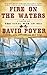 Fire on the Waters (Civil W...