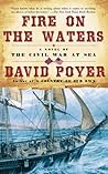 Fire on the Waters (Civil War at Sea, #1)