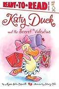 Katy Duck and the Secret Valentine: Ready-to-Read Level 1