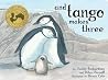And Tango Makes Three by Justin Richardson And Tango Makes Three by Justin Richardson