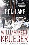 Iron Lake by William Kent Krueger Iron Lake by William Kent Krueger
