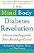 The Mind-Body Diabetes Revo...