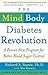 The Mind-Body Diabetes Revolution by Richard S. Surwit