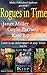 Rogues in Time: Love is an Adventure in any Time