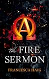 The Fire Sermon by Francesca Haig The Fire Sermon by Francesca Haig