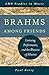 Brahms Among Friends: Listening, Performance, and the Rhetoric of Allusion (AMS Studies in Music)