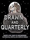 Drawn & Quarterly...